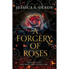 Forgery of Roses