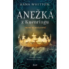 Anežka z Kuenringu - Hana Whitton