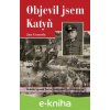 E-kniha Objevil jsem Katyň - Jan Gomola