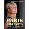 Paris Hiltonová - Život na hraně - Chas Newkey-Burden