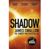 Shadow: The explosive race against time thriller - James Swallow