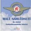 Malé nahlédnutí do století československého letectví - Petr Kolmann