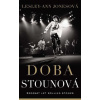 Doba stounová - Jonesová Lesley-Ann