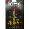Má čtvrtá žena Alžběta - Neznámé kapitoly ze životopisu Karla IV. - 2.vydání - Vladimír Přibský