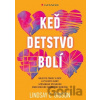 Keď detstvo bolí - Lindsay C. Gibson