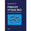Poruchy vývoje řeči + CD - Dlouhá Olga
