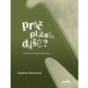 Proč pláčeš, duše? - Zuzana Peterová