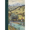 Royová K. V slnečnej krajine - Traja kamaráti - Navrátený raj