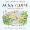 Ja sa vidím! Hádaj, ako veľmi ťa mám rád! | Kolektív autorov