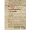 Poznámky k morfologickému vývoji češtiny - Ondřej Bláha