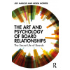 Art and Psychology of Board Relationships (Joy Harcup,Helen Hopper)(Brožovaná)