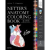 Netter s Anatomy Coloring Book Updated Edition - Hansen John T