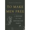 To Make Men Free