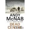 Dead Centre - Andy Mcnab