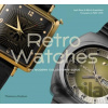 Retro Watches - Josh Sims, Mitch Greenblatt