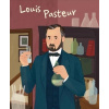 Louis Pasteur: Genius - Dyer, Gillian; Dyer, Jane; Pledger, Keith; Kent, David; Skipworth, Gordon