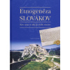 Etnogenéza Slovákov - Kto sme a aké je naše meno - 2. vydanie