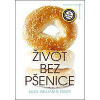 Život bez pšenice - Davis R. William