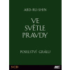 Ve světle Pravdy - Poselství Grálu - 5CD