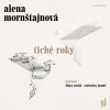 Tiché roky - Alena Mornštajnová