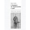 Z Hradešic do Vladivostoku a zpět - Z deníku legionáře - Stuchl Karel