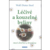 Léčivé a kouzelné byliny mezi dveřmi a brankou - Wolf Dieter Storl