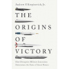 The Origins of Victory
