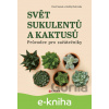 E-kniha Svět sukulentů a kaktusů - Pavel Samek