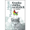 Kronika vtáčika na kľúčik III.