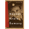 Návrat krále Šumavy - David Jan Žák