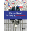 Václav Havel GB PRÁH - Martin Vopěnka; Eva Bartošová