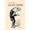 Jak být chudým - George Mikes