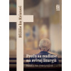 Prečo sa nudíme na svätej liturgii - Daniel Altanáz Mandzák, CSSR