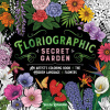 Floriographic: Secret Garden: An Artist's Coloring Book of the Secret Language of Flowers (Romanenko,Vasilisa)(Brožovaná)