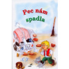 Pec nám spadla