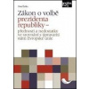 Zákon o volbě prezidenta republiky - Pavel Šutka