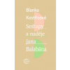 Sestupy a naděje Jana Balabána (Blanka Kostřicová)