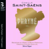 CD Camille Saint-Saëns: Phryné DLX | NUM