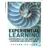 Experiential Learning : Experience As the Source of Learning and Development