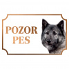 Nórsky losí pes - Kovová tabuľka POZOR PES