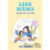 Líná máma - Anna Bykova