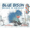 Blue Bison Needs a Haircut - Pete Oswald, Scott Rothman