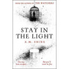 Stay in the Light - A.M. Shine, Bloomsbury Publishing PLC