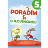 Kolektív a Rusňáková Nadežda Poradím si so slovenčinou 5.tr.(3.vyd.)