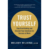Trust Yourself - Melody Wilding LMSW