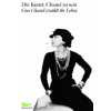 Die Kunst, Chanel zu sein