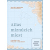 Atlas miznúcich miest (Travis Elborough)