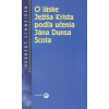 O láske Ježiša Krista podľa učenia Jána Dunsa Scota