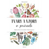 Maľovaná príroda - Tvary a vzory v prírode | Jana Sedláčková, Štěpánka Sekaninová