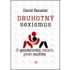 Druhotný sexismus - David Benatar